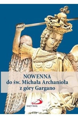 Nowenna do św. Michała Archanioła z góry Gargano