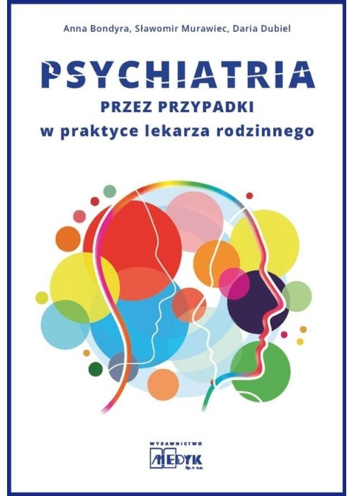 Psychiatria przez przypadki w praktyce lekarza...