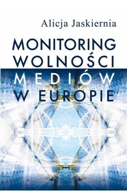 Monitoring wolności mediów w Europie