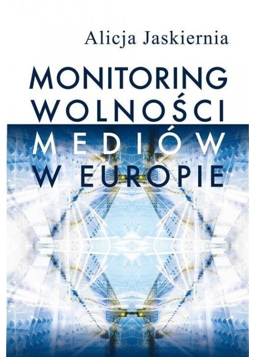 Monitoring wolności mediów w Europie