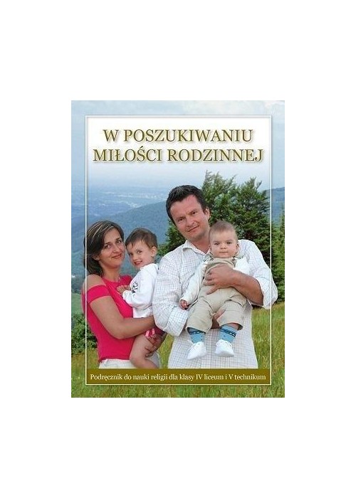 Religia LO 4 podr. W poszukiwaniu miłości...