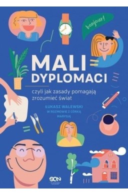 Mali dyplomaci, czyli jak zasady pomagają...