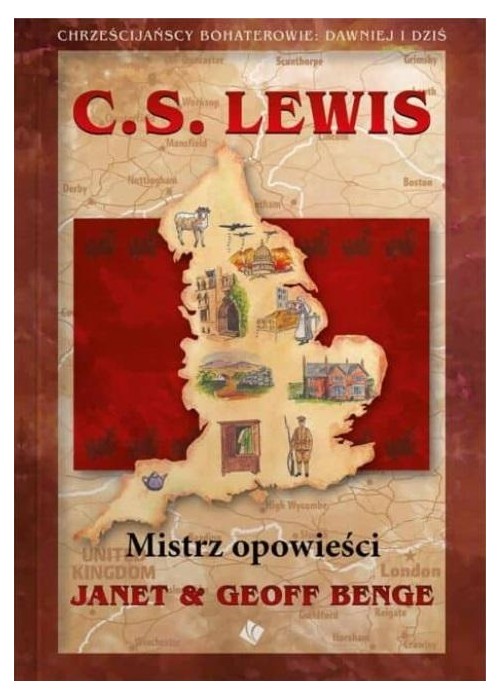 C. S. Lewis. Mistrz opowieści