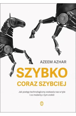 Szybko, coraz szybciej