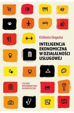 Inteligencja ekonomiczna w działalności usługowej