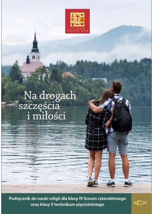 Katechizm LO 4 Na drogach szczęścia i miłości