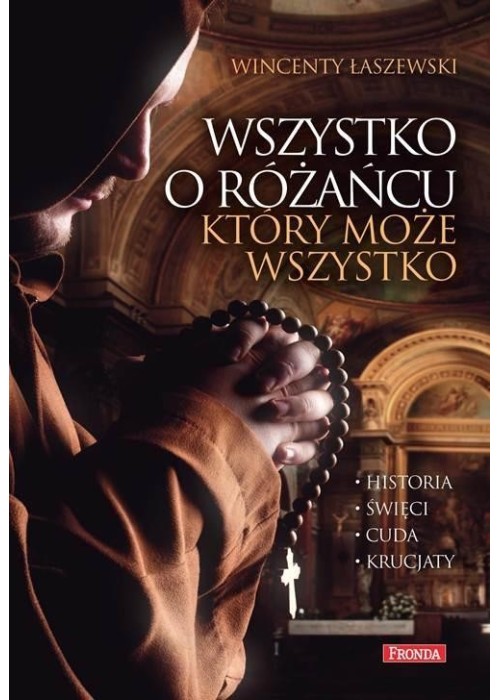 Wszystko o różańcu, który może wszystko