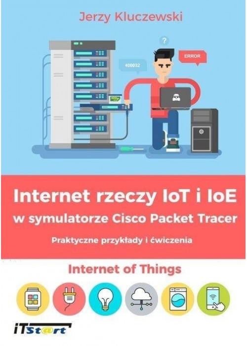 Internet rzeczy IoT i IoE w symulatorze Cisco...