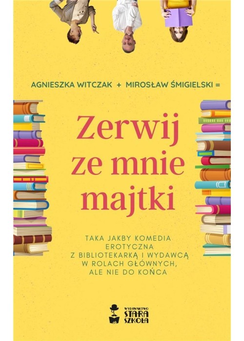 Zerwij ze mnie majtki