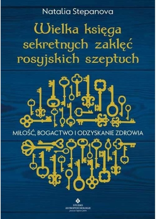 Wielka księga sekretnych zaklęć rosyjskich..