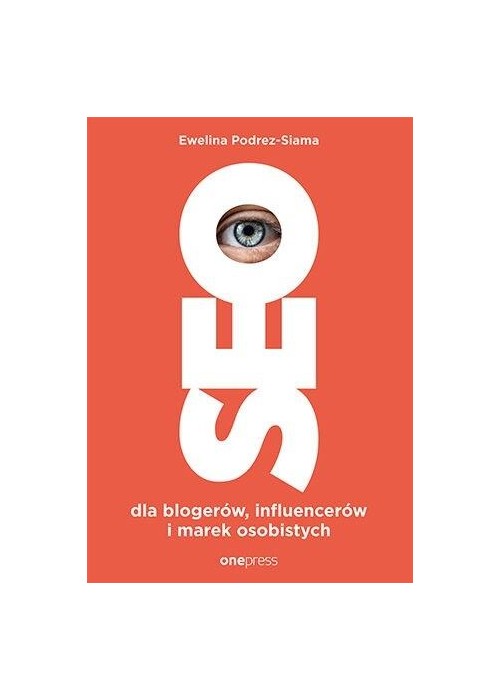 SEO dla blogerów, influencerów i marek osobistych