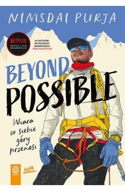 Beyond Possible. Wiara w siebie góry przenosi