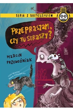 Przepraszam, czy tu straszy?