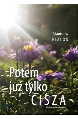 Potem już tylko cisza