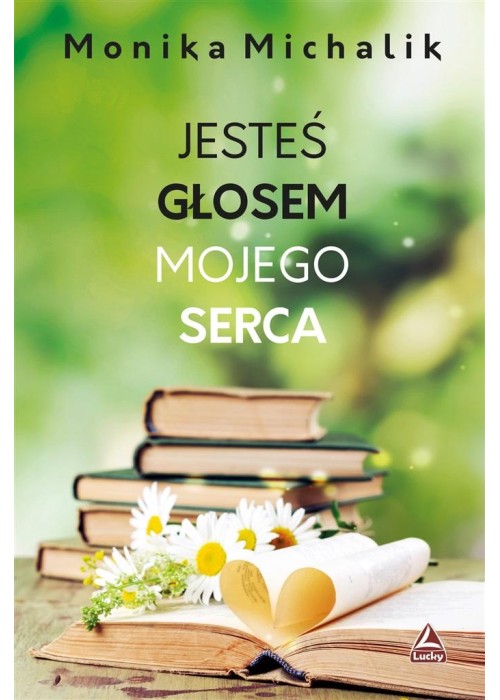 Jesteś głosem mojego serca