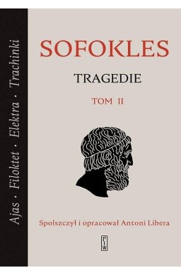 Tragedie T.2 Ajas, Filoktet, Elektra, Trachinki