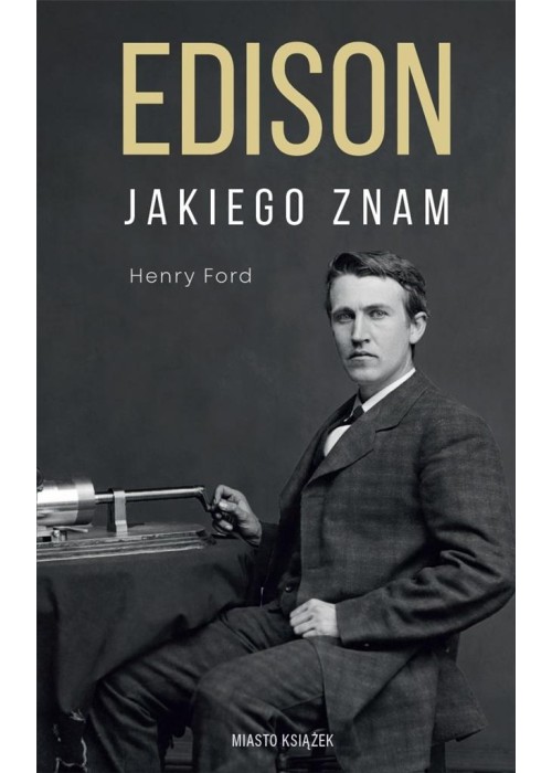 Edison jakiego znam