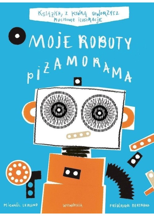 Moje roboty Piżamorama T.3