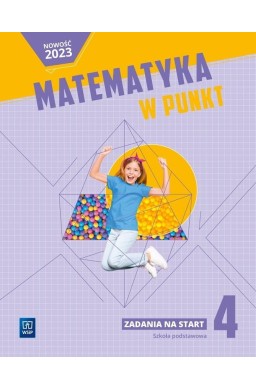 Matematyka SP 4 Matematyka w punkt. Zadania na...