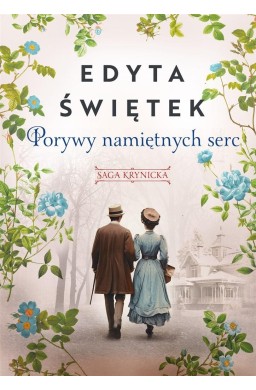 Saga krynicka T.3 Porywy namiętnych serc