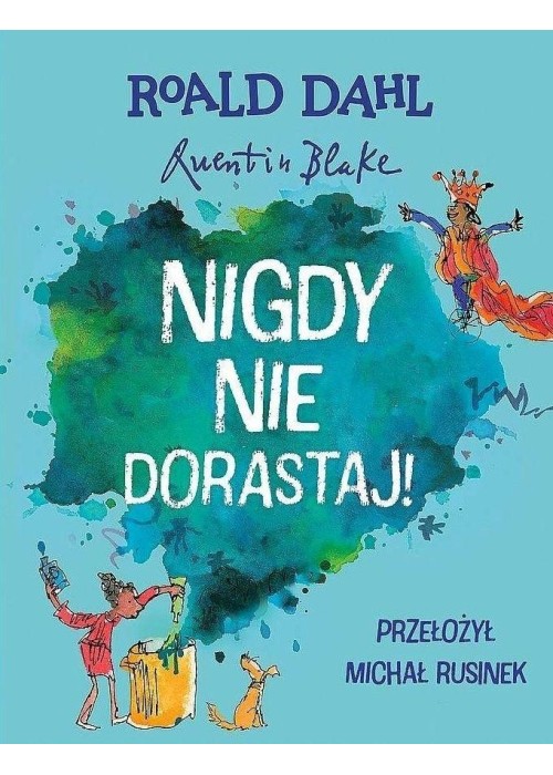 Nigdy nie dorastaj!