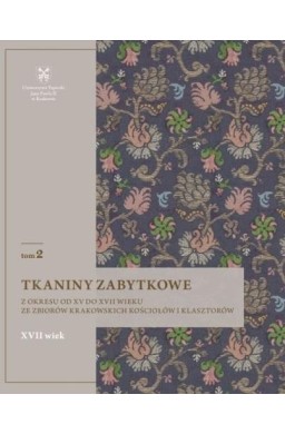 Tkaniny zabytkowe z okresu od XV do XVII wieku