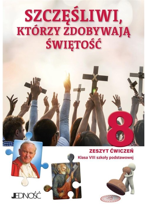 Religia SP 8 Szczęśliwi, którzy zdobywają... ćw.