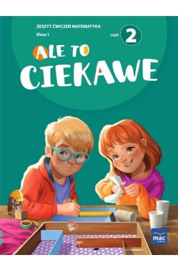 Ale to ciekawe SP1 ćw Matematyka cz.2 + zakładka