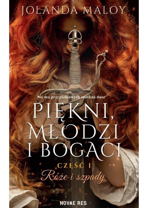 Piękni, młodzi, i bogaci cz.1 Róże i szpady