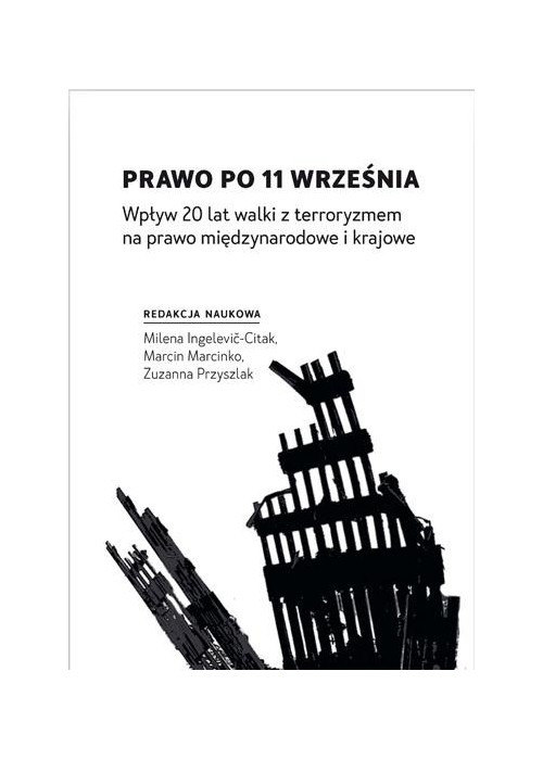 Prawo po 11 września. Wpływ 20 lat walki...