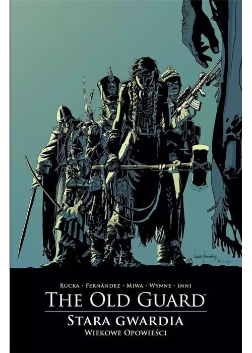 The Old Guard - Stara Gwardia - 3 - Wiekowe opowie