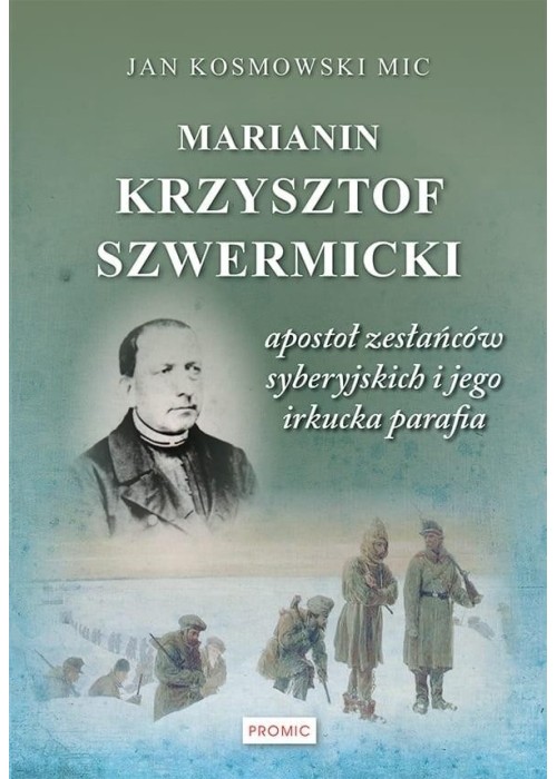 Marianin Krzysztof Szwermicki - apostoł...