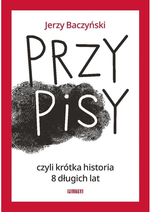 PrzyPiSy, czyli krótka historia 8 długich lat