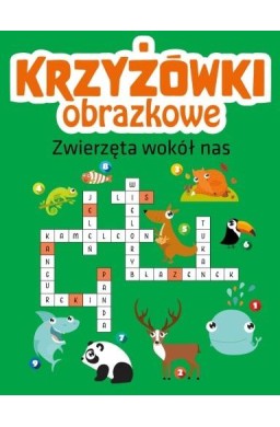 Krzyżówki obrazkowe. Zwierzęta wokół nas