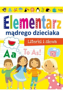 Elementarz mądrego dzieciaka. Literki i słowa