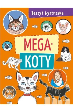 Zeszyt bystrzaka. Mega koty