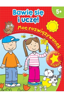 Bawię się i uczę! Moc rozwiązywanek