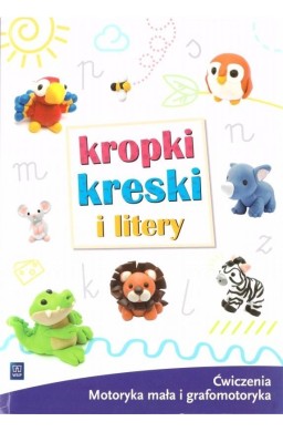 Kropki, kreski i litery. Ćwiczenia