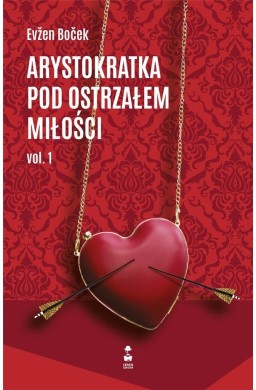 Arystokratka pod ostrzałem miłości vol.1