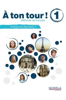 A ton tour ! 1 podręcznik do francuskiego klasa 7