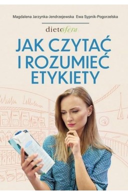 Jak czytać i rozumieć etykiety