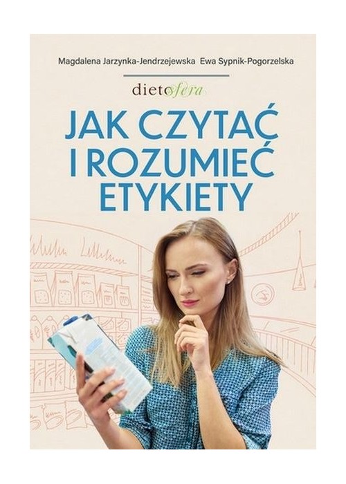 Jak czytać i rozumieć etykiety
