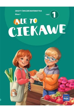 Ale to ciekawe SP1 ćw Matematyka cz.1 + zakładka