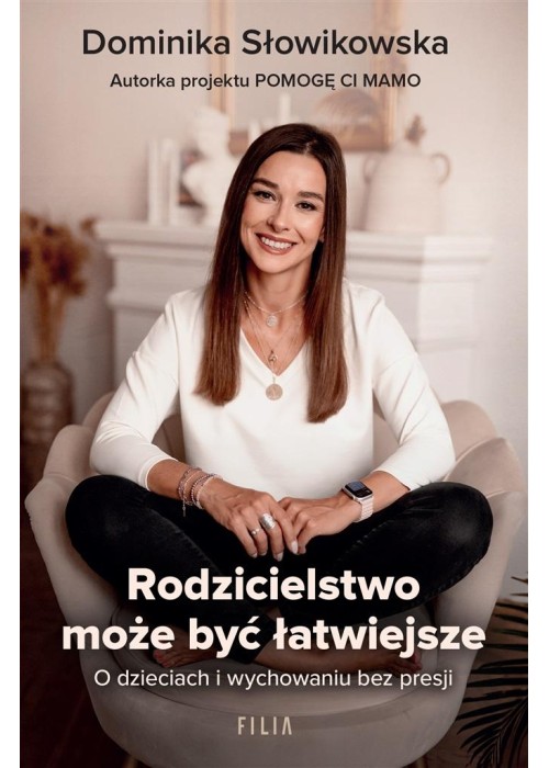 Rodzicielstwo może być łatwiejsze