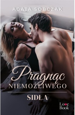 Pragnąc niemożliwego. Sidła