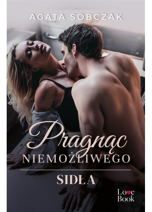 Pragnąc niemożliwego. Sidła