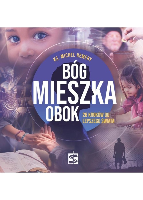 Bóg mieszka obok. 26 kroków do lepszego świata