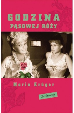 Godzina pąsowej róży