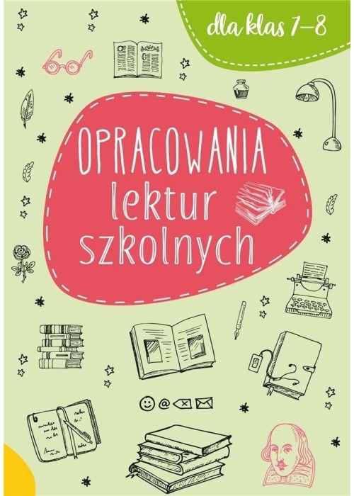 Opracowania lektur szkolnych dla klas 7-8