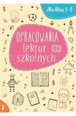 Opracowania lektur szkolnych dla klas 1-3